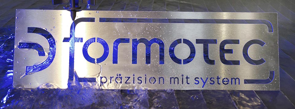 formoTEC Schild in Wasserstrahlschneidanlage